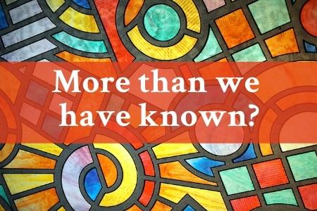 What if ‘True’ Christianity Is More Than We Have Ever Known?